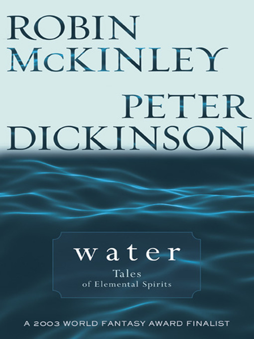 Title details for Water by Robin McKinley - Available